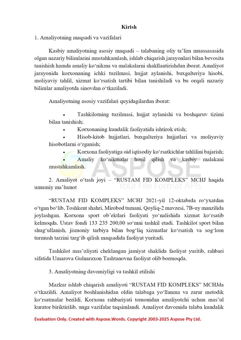 AMALIYOT HISOBOTI.•	Tashkilot nomi: “RUSTAM FID KOMPLEKS” MCHJ•	Tashkilot shakli: Mas’uliyati cheklangan jamiyat (MCHJ)
•	Faoliyat turi: Sport ob’ektlari faoliyati 4