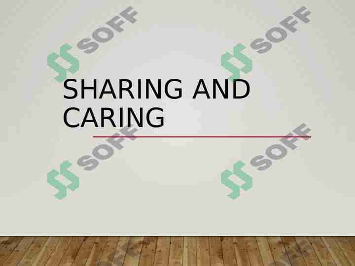 Sharing and caring 1