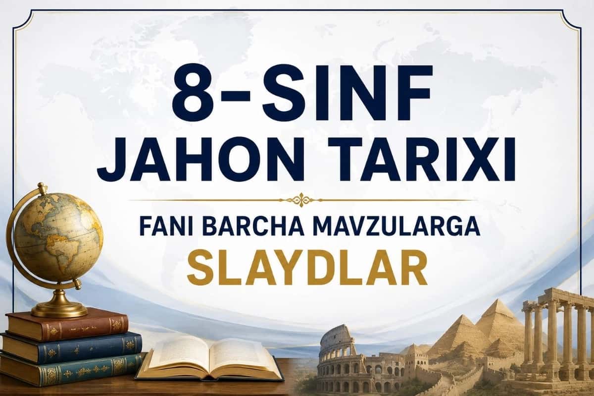 8-sinf jahon tarixi mavzulariga slaydlar 1