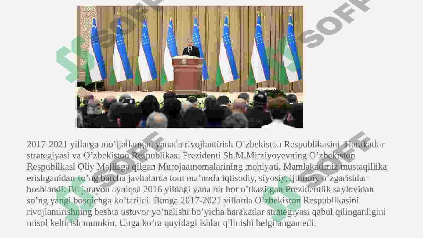2017-2021 yillarda O‘zbekiston Respublikasini yanada rivojlantirish bo‘yicha Harakatlar strategiyasi 4