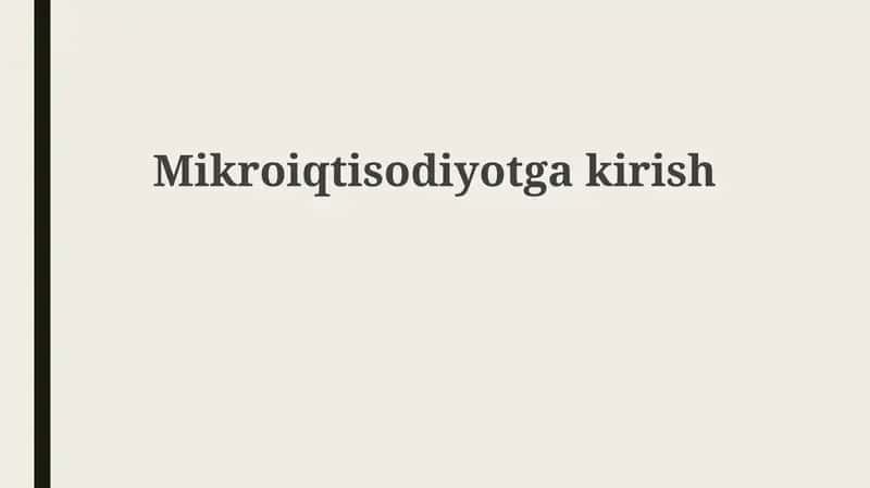 Mikroiqtisodiyotga kirish 1