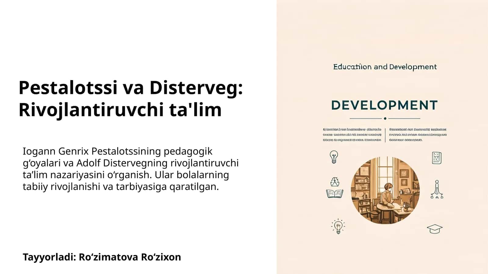 Pestalotssi va Disterveg: Rivojlantiruvchi ta'lim 1