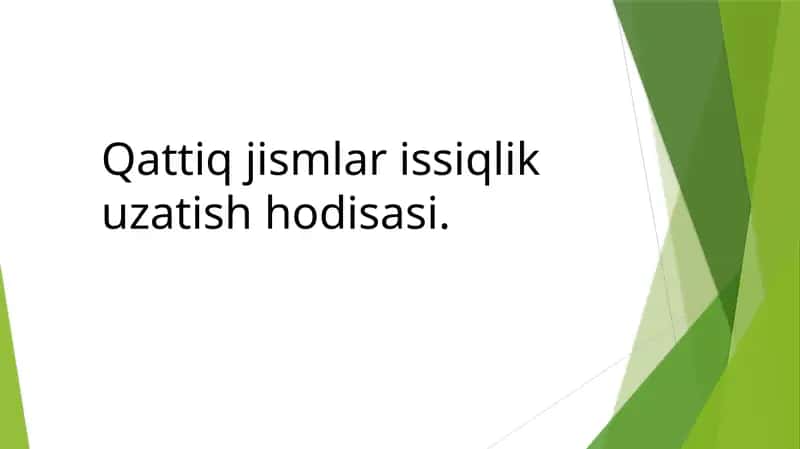 Qattiq jismlar issiqlik uzatish hodisasi 1