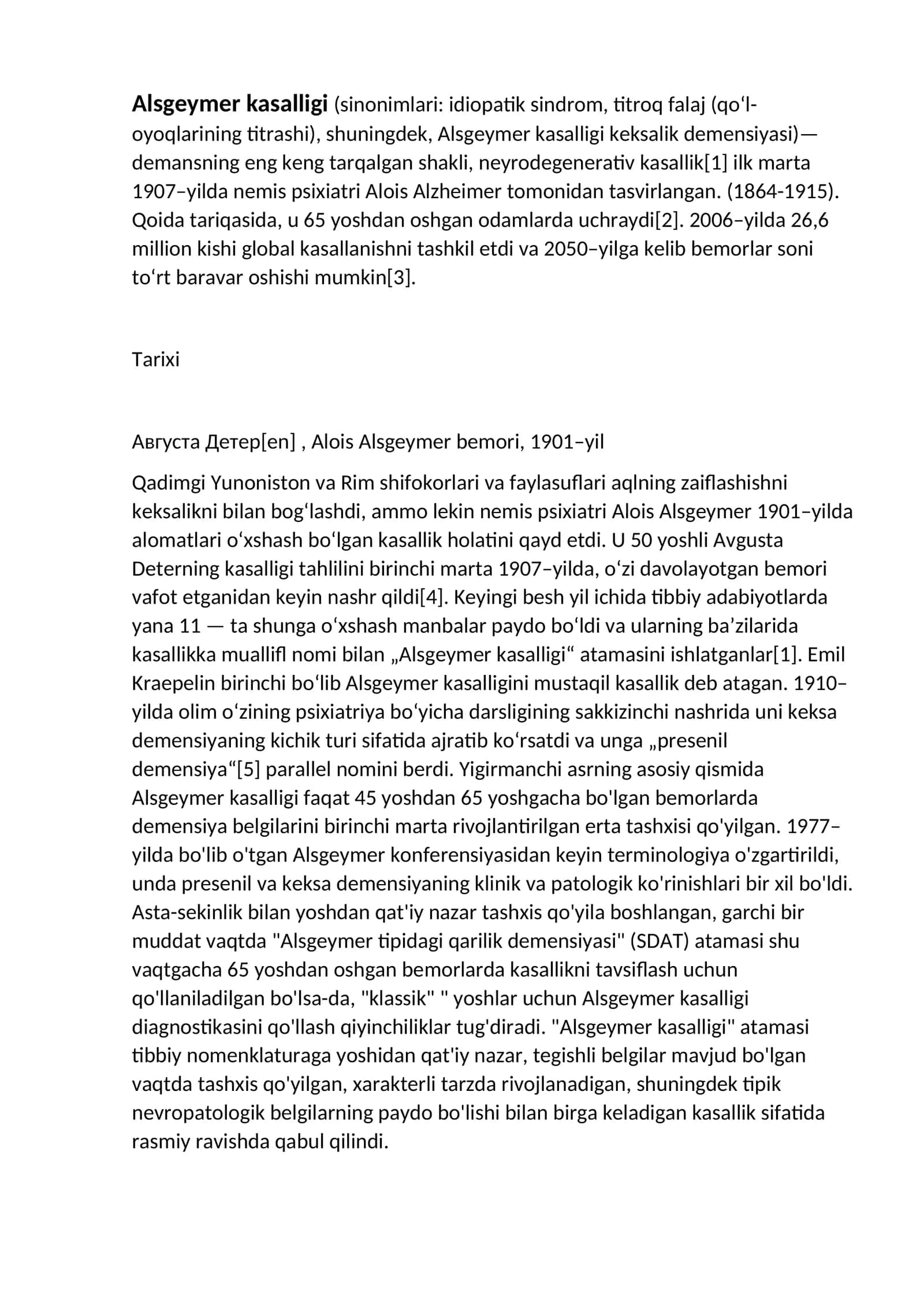 Alsgeymer kasalligi (sinonimlari: idiopatik sindrom, titroq falaj (qoʻl-oyoqlarining titrashi), shuningdek, Alsgeymer kasalligi keksalik demensiyasi) 1