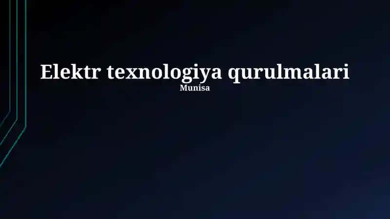 Elektr texnologiya qurilmalari 1