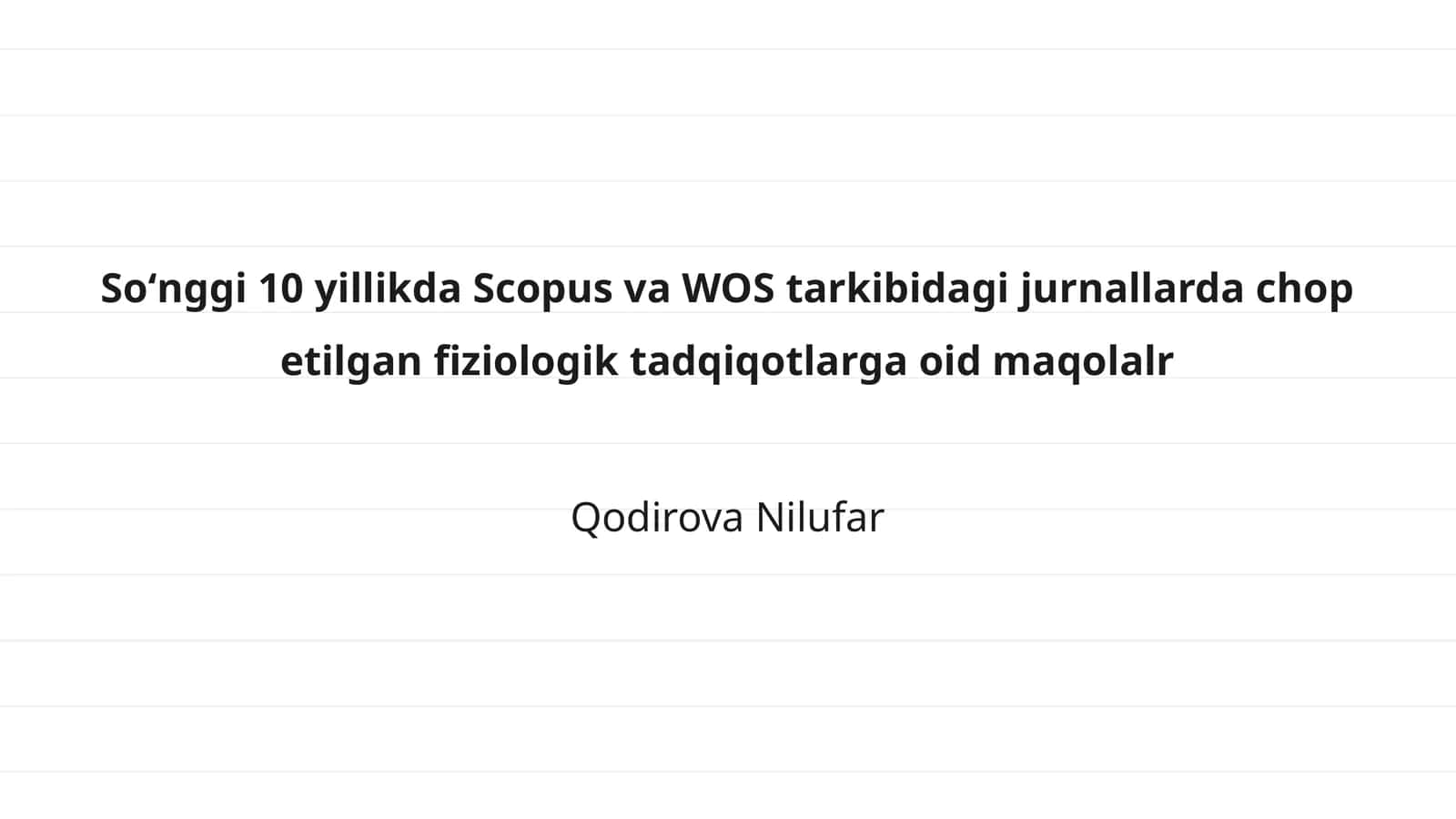 Fiziologik tadqiqotlar: so'nggi 10 yil statistikasi 1