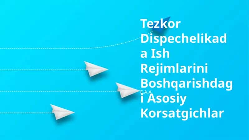 Tezkor Dispechelikada Ish Rejimlarini Boshqarishdagi Asosiy Korsatgichlar 1