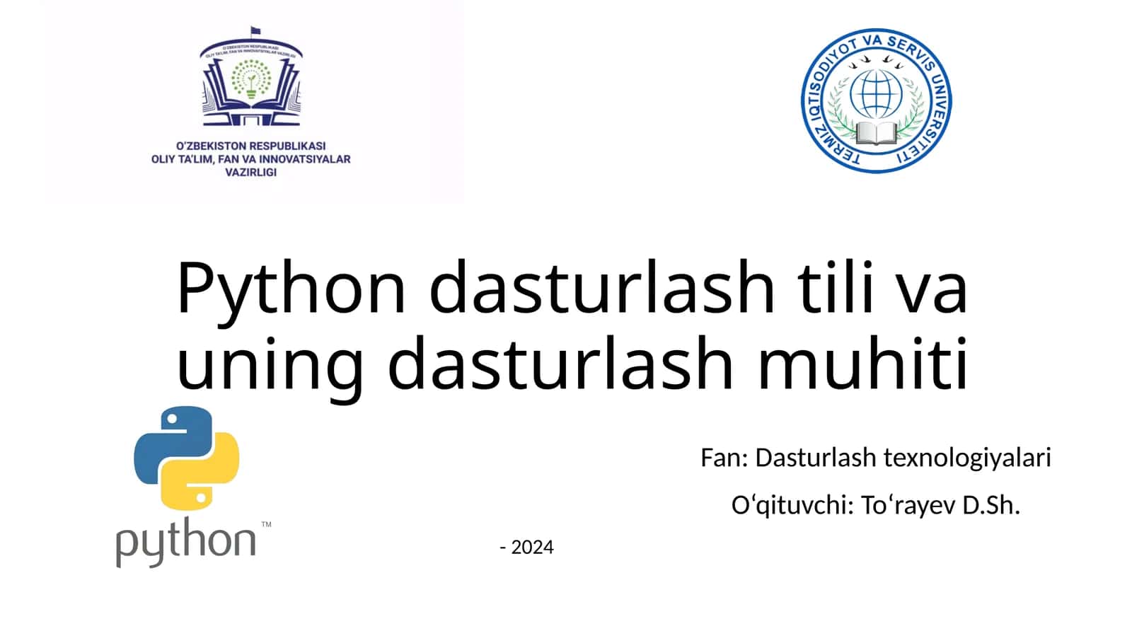 Python dasturlash tili va uning dasturlash muhiti 1