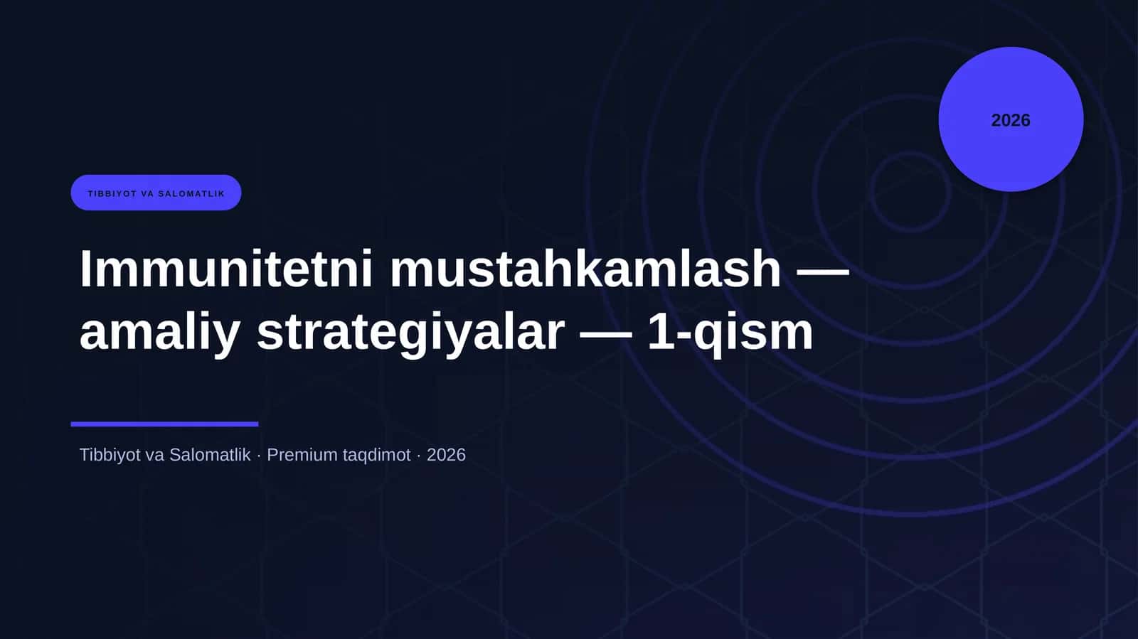 Immunitetni mustahkamlash — amaliy strategiyalar — 1-qism 1