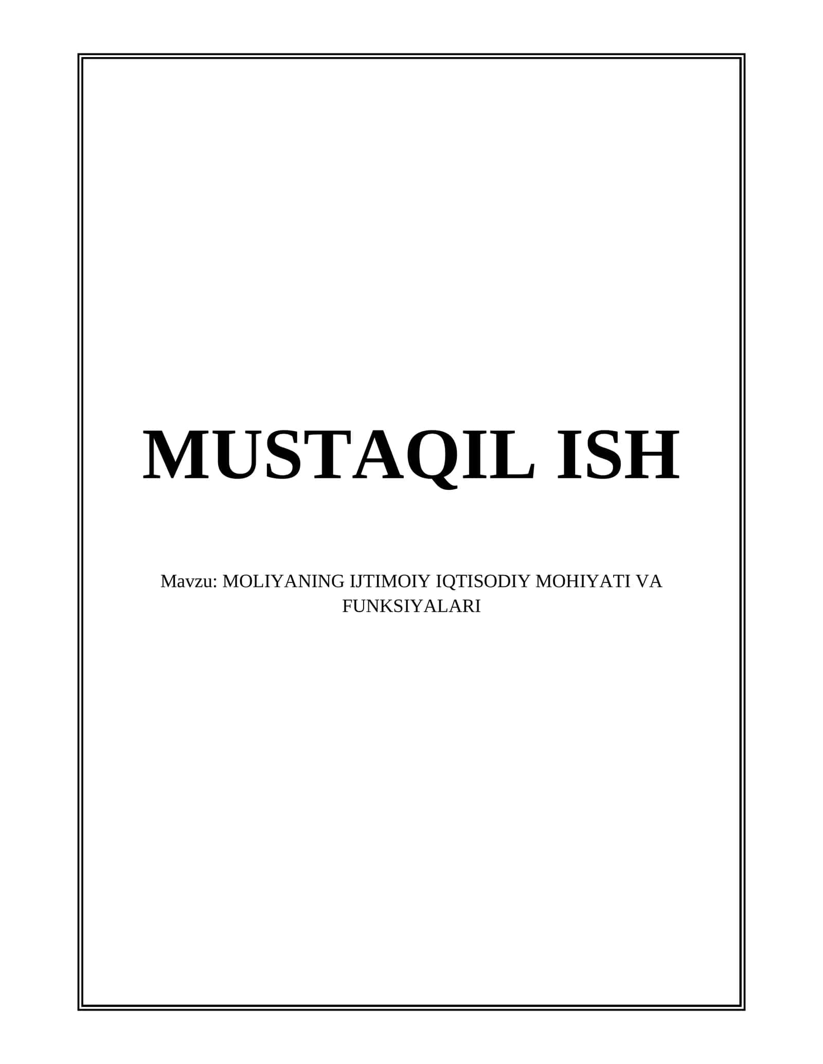 MOLIYANING IJTIMOIY IQTISODIY MOHIYATI VA FUNKSIYALARI 1