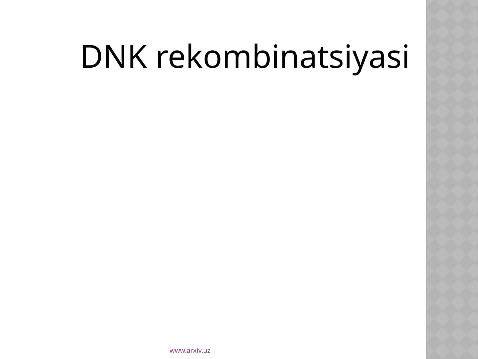 DNK rekombinatsiyasi 1