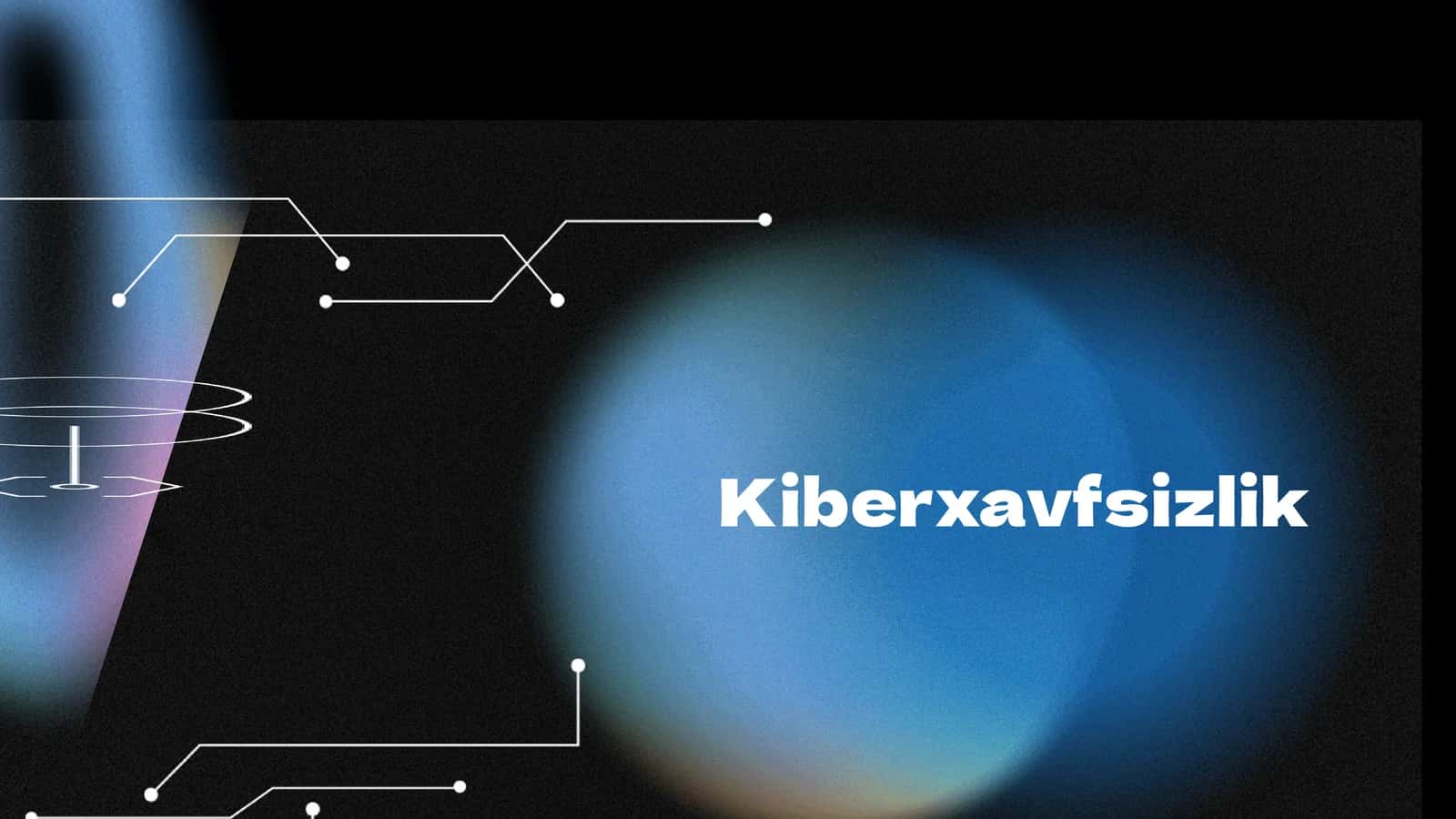 Kiberxavfsizlik 1