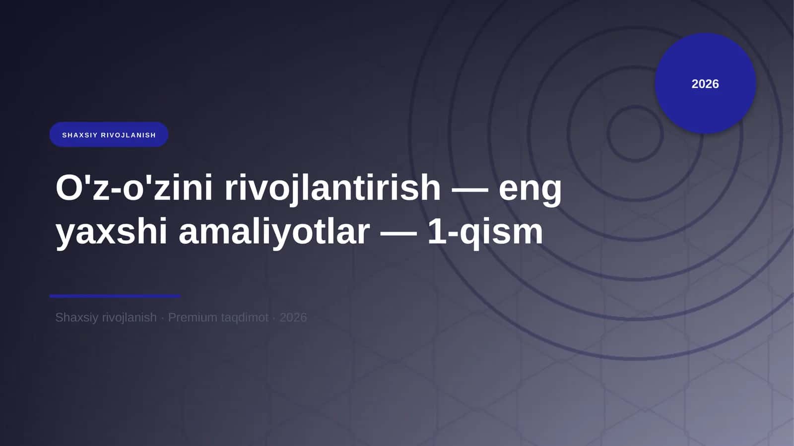 O'z-o'zini rivojlantirish — eng yaxshi amaliyotlar — 1-qism 1