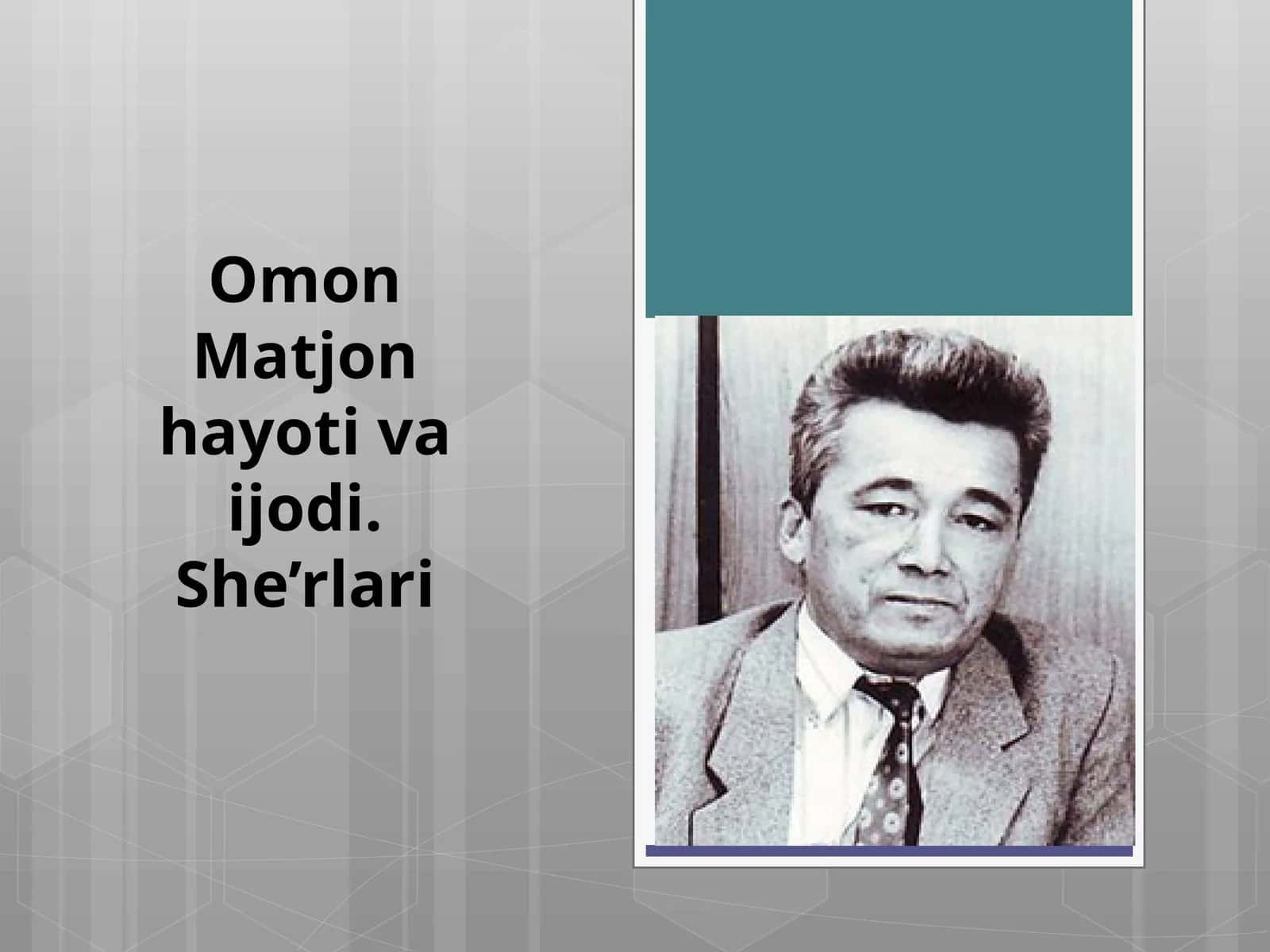 9-sinf Adabiyot dars ishlanma. Omon Matjon hayoti va ijodi 1