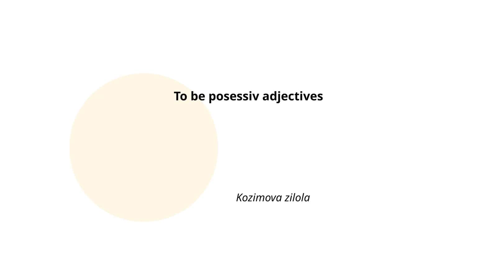 Possessive Adjectives (Tegishli sifatlar) 1