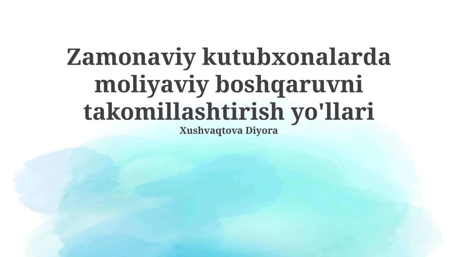 Zamonaviy kutubxonalarda moliyaviy boshqaruvni takomillashtirish yo'llari 1
