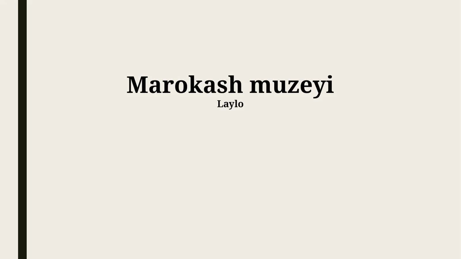 Marokash muzeyi 1