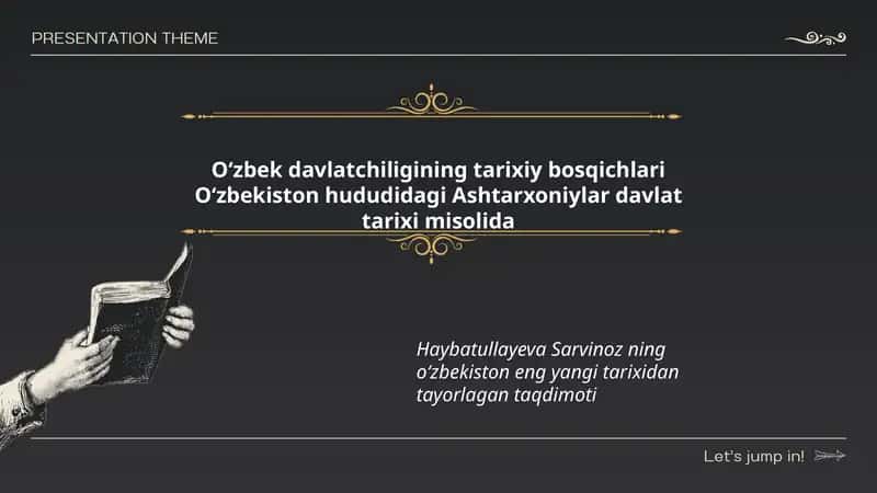 Oʻzbek davlatchiligining tarixiy bosqichlari Oʻzbekiston hududidagi Ashtarxoniylar davlat tarixi misolida 1
