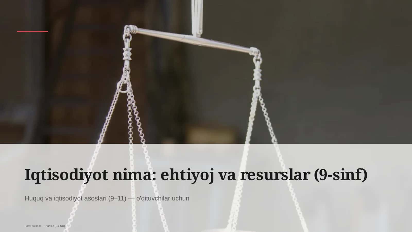 Iqtisodiyot nima: ehtiyoj va resurslar (9-sinf) 1