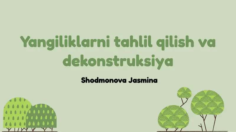 Yangiliklarni tahlil qilish va dekonstruksiya 1