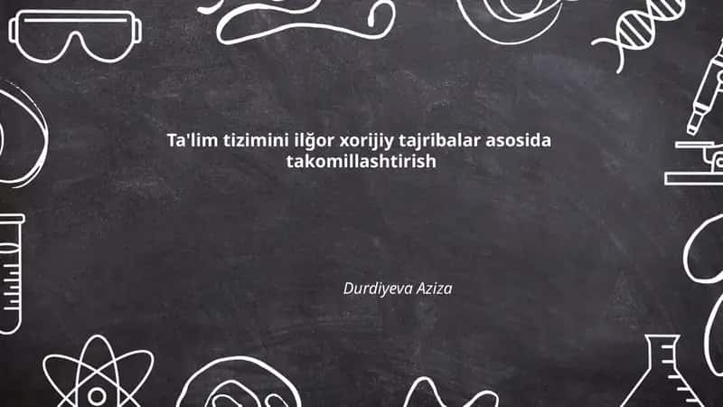 Ilğor xorijiy ta'lim tizimlarining o'ziga xosligi 1