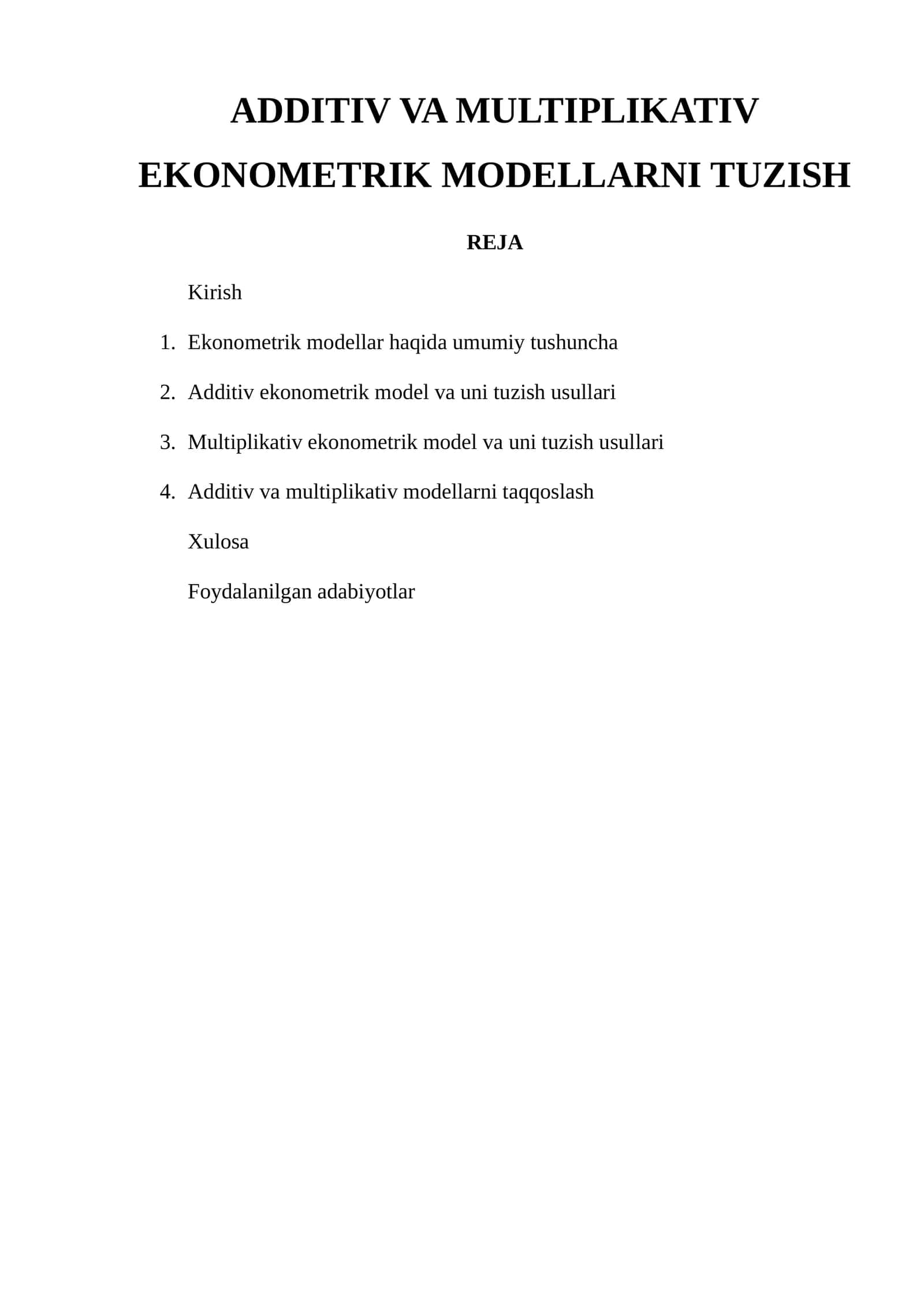 ADDITIV VA MULTIPLIKATIV EKONOMETRIK MODELLARNI TUZISH REJA 1