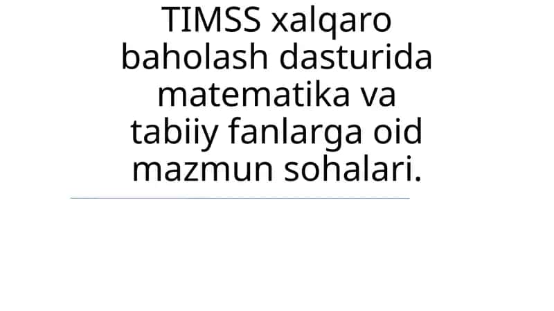 TIMSS xalqaro baholash dasturi 1