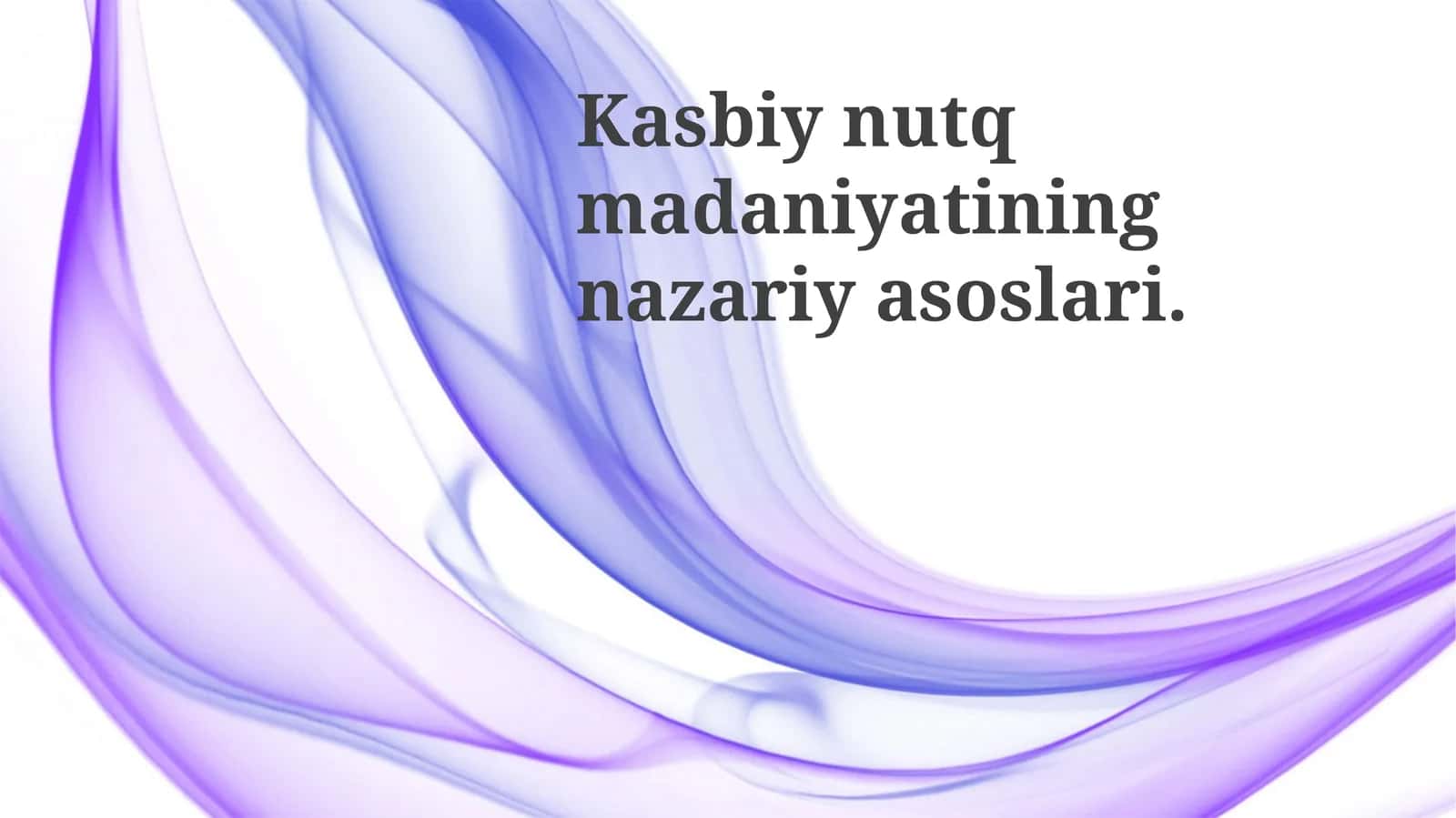 Kasbiy nutq madaniyatining nazariy asoslari 1