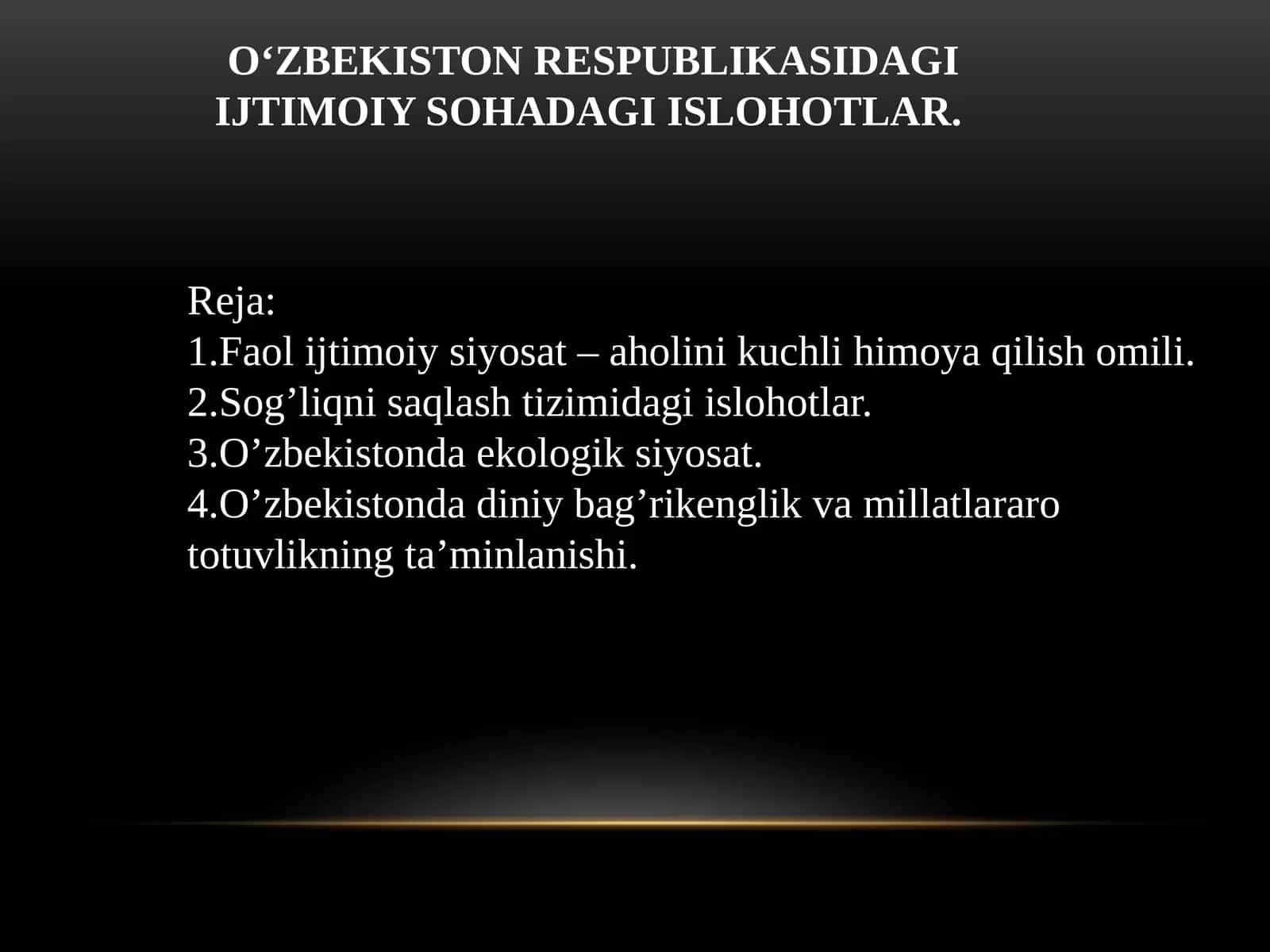 O‘ZBEKISTON RESPUBLIKASIDAGI IJTIMOIY SOHADAGI ISLOHOTLAR. 1