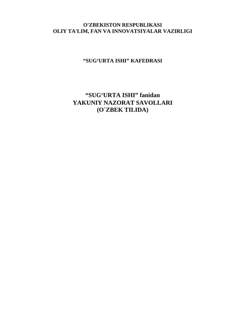“SUG‘URTA ISHI” FANIDAN (O`ZBEK TILIDA) TEST SAVOLLARI. 1