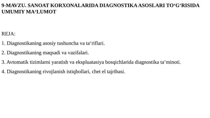 SANOAT KORXONALARIDA DIAGNOSTIKA ASOSLARI TO‘G‘RISIDA UMUMIY MA‘LUMOT 1