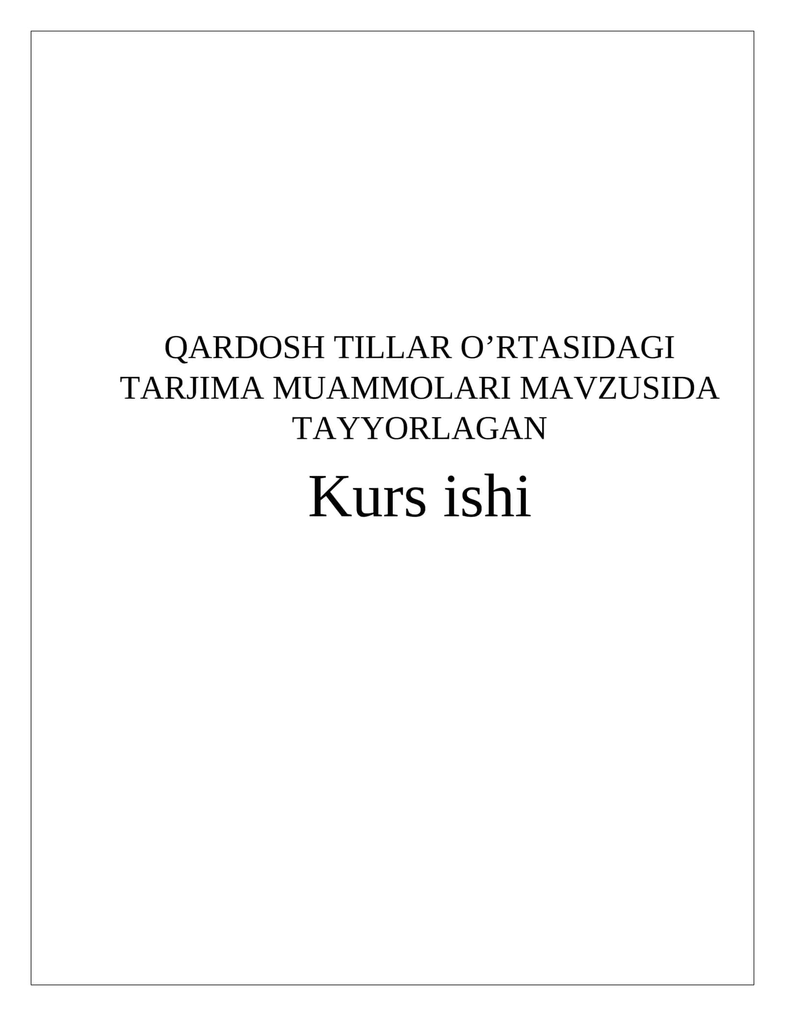 QARDOSH TILLAR O’RTASIDAGI TARJIMA MUAMMOLARI 1