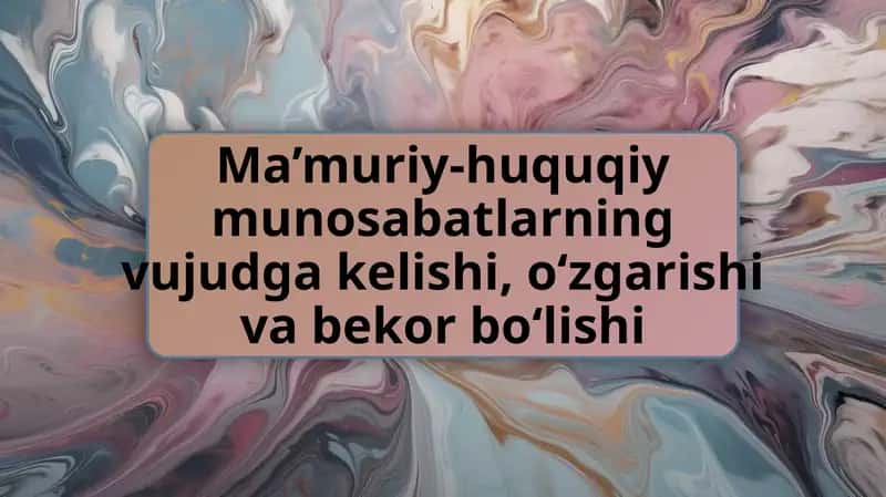 Ma’muriy-huquqiymunosabatlarningvujudgakelishi 1