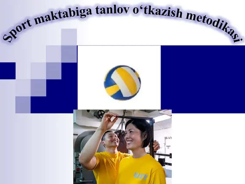 Sport maktabiga tanlov o‘tkazish metodikasi 1