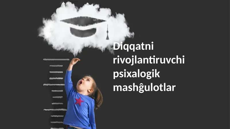 Diqqatnirivojlantiruvchipsixalogikmashĝulotlar 1