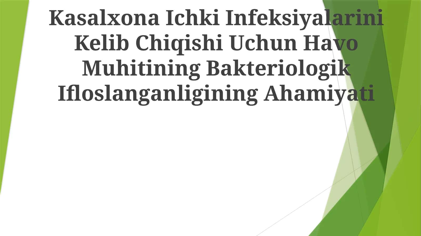 Kasalxona Ichki Infeksiyalarini Kelib Chiqishi Uchun Havo Muhitining Bakteriologik Ifloslanganligining Ahamiyati 1