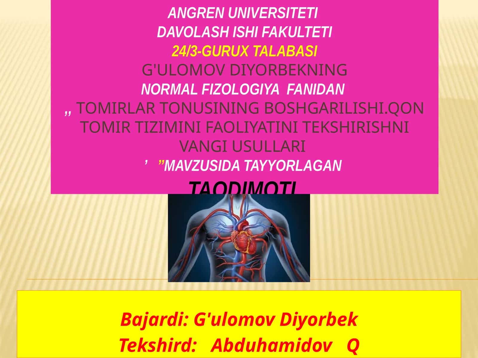 Guruh talabalari uchun "Tomirlar tonusining boshqarilishi. Qontomir tizimi faoliyati ni tekshirishning usullari" mavzusidagi taqdimot 1