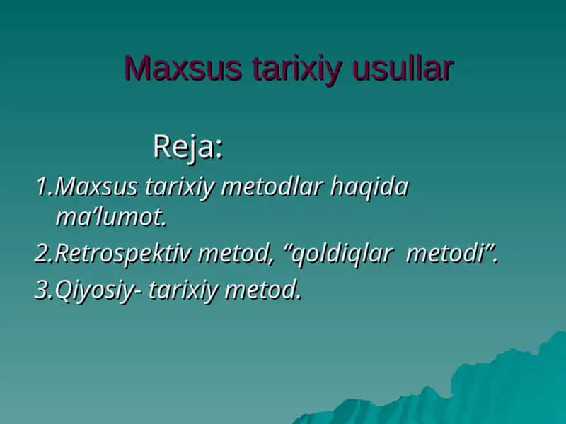 Maxsus tarixiy usullar 1