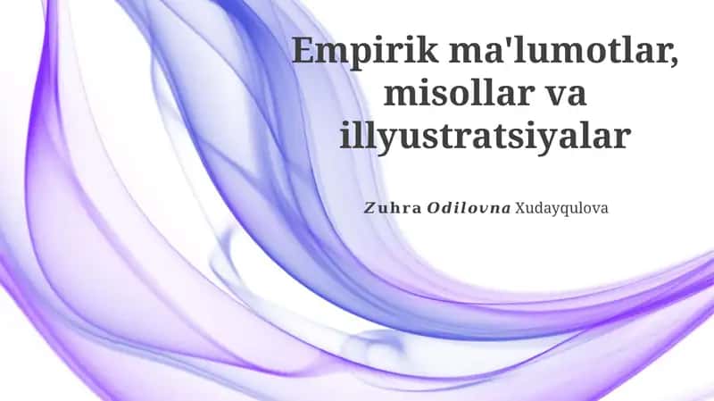 Empirik ma'lumotlar, misollar va illyustratsiyalar 1