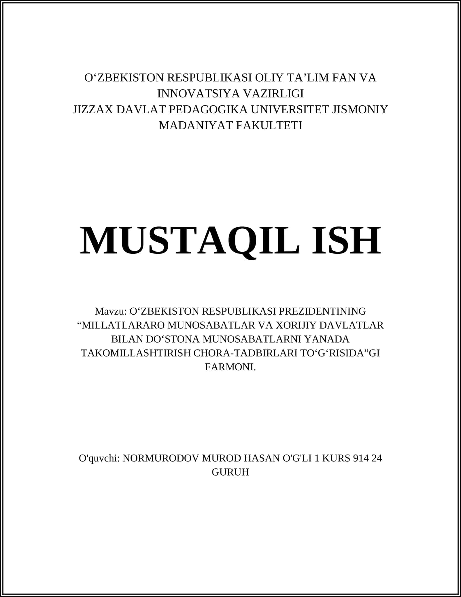 O‘ZBEKISTON RESPUBLIKASI PREZIDENTINING “MILLATLARARO MUNOSABATLAR VA XORIJIY DAVLATLAR BILAN DO‘STONA MUNOSABATLARNI YANADA TAKOMILLASHTIRISH CHORA-TADBIRLARI TO‘G‘RISIDA”GI FARMONI 1