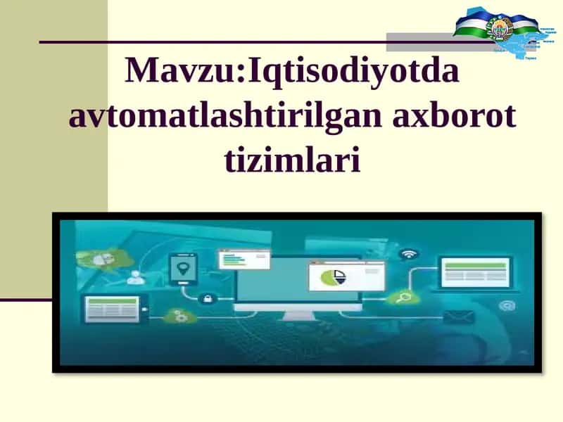 Iqtisodiyotda avtomatlashtirilgan axborot tizimlari 1