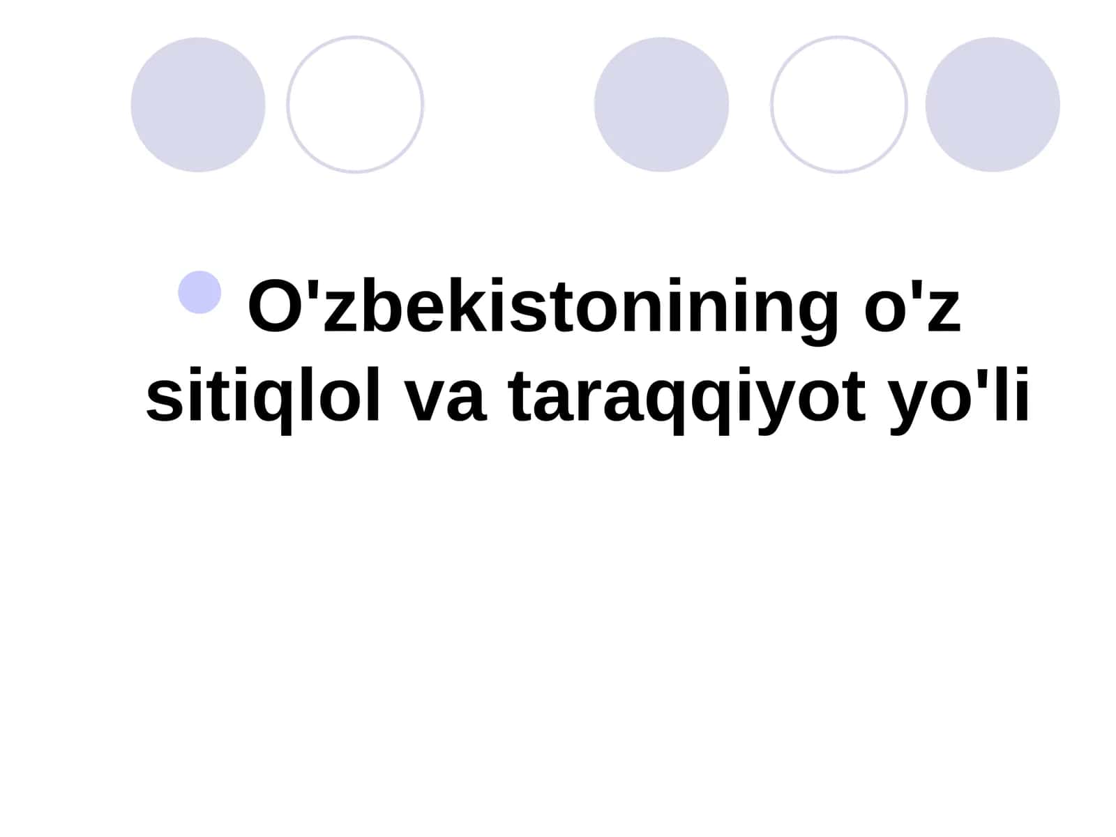 O'zbekistonining o'z sitiqlol va taraqqiyot yo'li 1