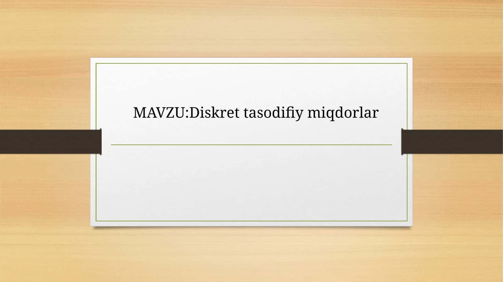 Diskret tasodifiy miqdorlar 1