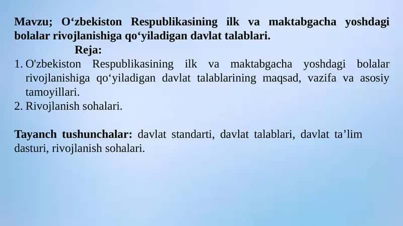 O‘zbekiston Respublikasining ilkvamaktabgacha yoshdagi bolalar rivojlanishiga qo‘yiladigan davlat talablari 1