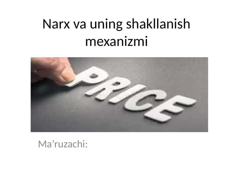 Narx va uning shakllanish mexanizmi 1