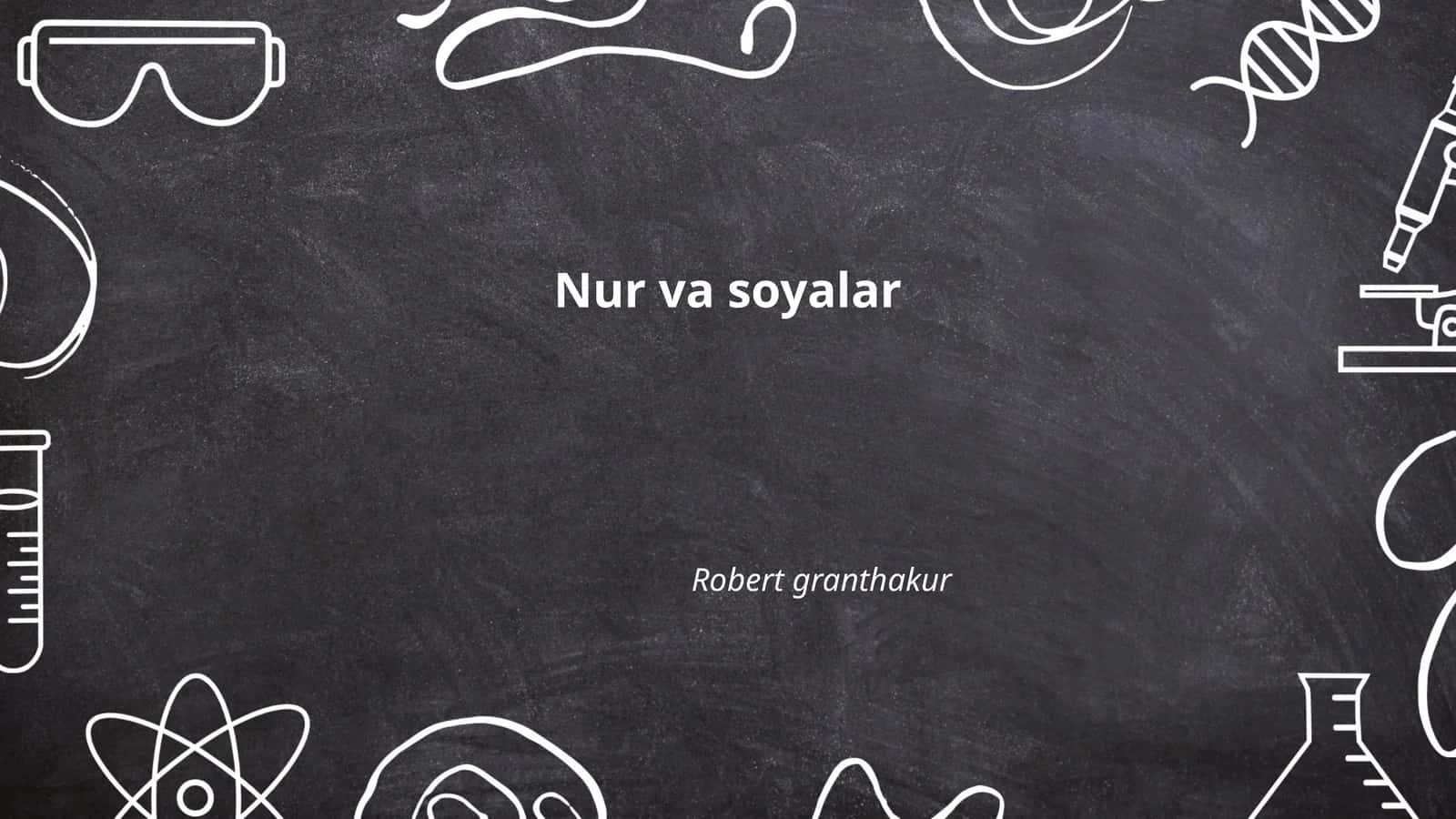 Nur va soyalar 1