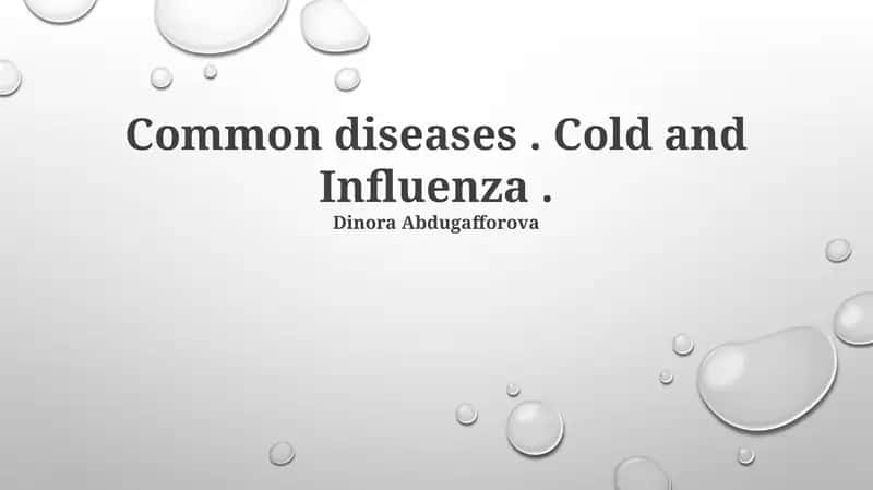 Common diseases. Cold and Influenza 1
