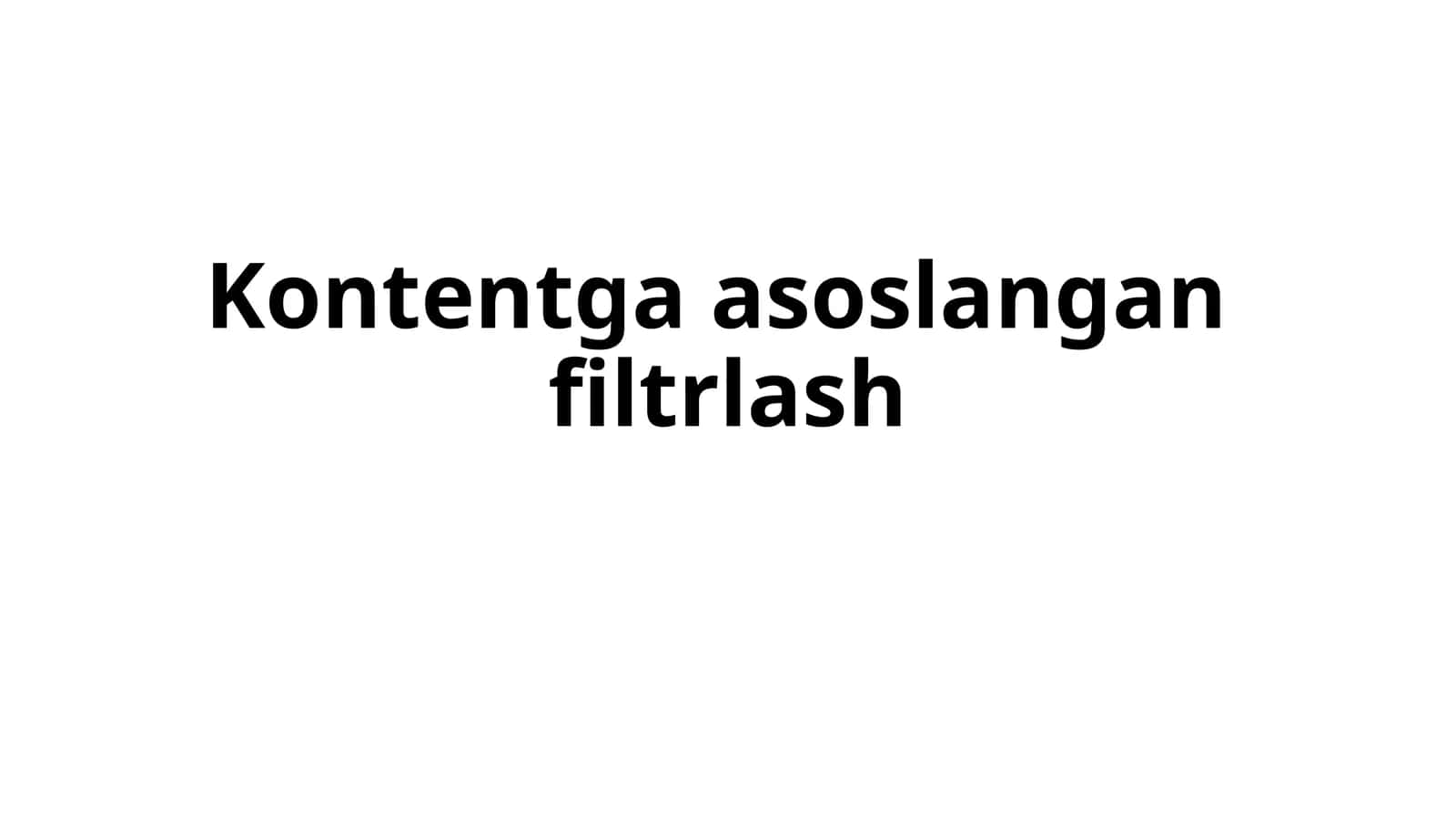 Kontentga asoslangan filtrlash 1