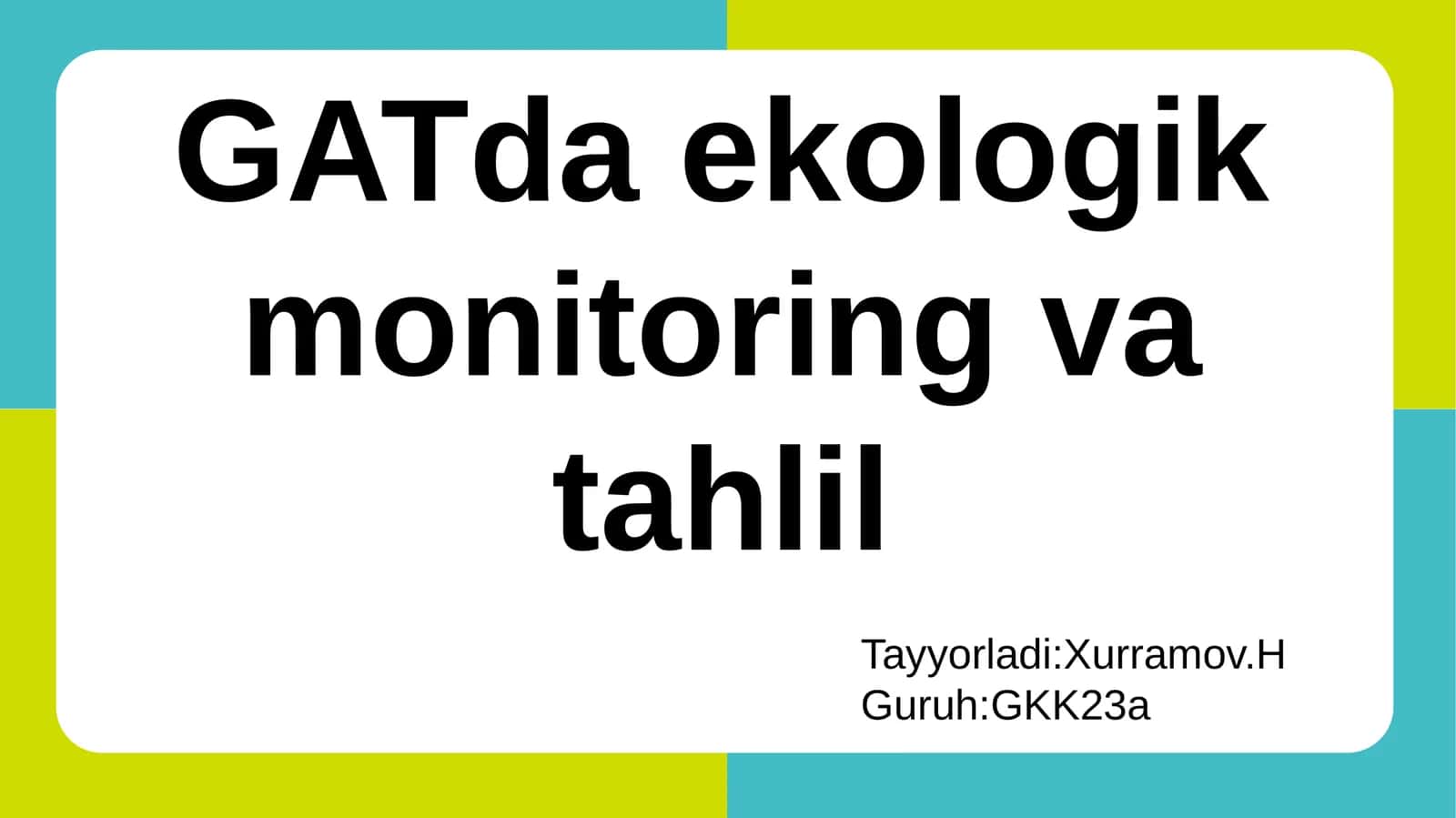 Ekologik monitoring va tahlil 1