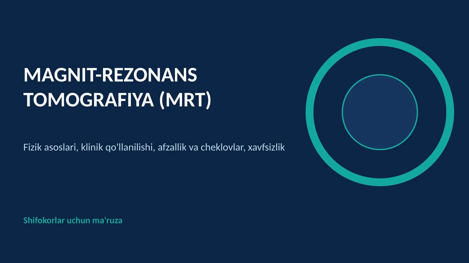 MAGNIT-REZONANS TOMOGRAFIYA (MRT) 1